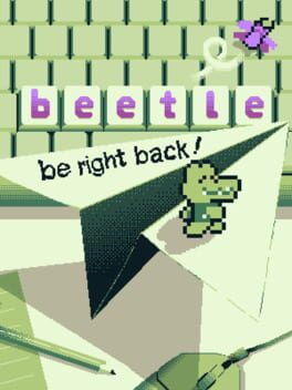 Jaquette B-e-e-t-l-e: Be right back!