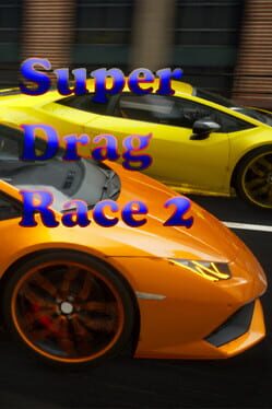 Super Drag Race 2