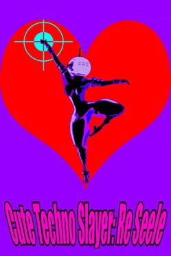 Jaquette Cute Techno Slayer: Re Seele