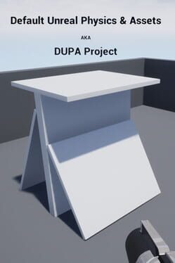 Jaquette Default Unreal Physics and Assets AKA DUPA Project