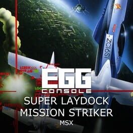 Eggconsole Super Laydock Mission Striker MSX