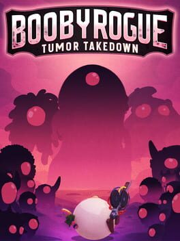 Jaquette BoobyRogue: Tumor Takedown