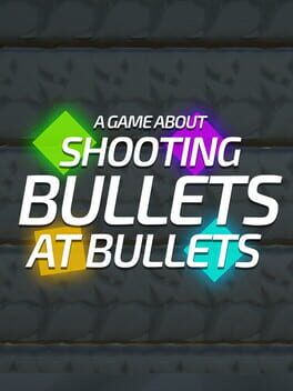 Jaquette A Game About Shooting Bullets At Bullets