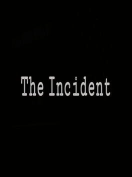 The Incident