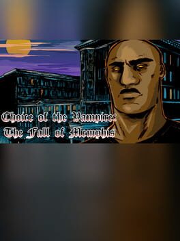 Jaquette Choice of the Vampire: The Fall of Memphis