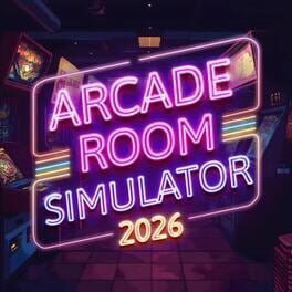Arcade Room Simulator 2026