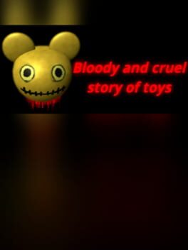 Jaquette Bloody and Cruel Story of Toys