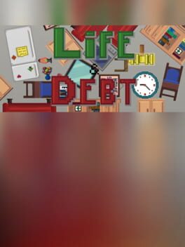 Life & Debt: A Real Life Simulator