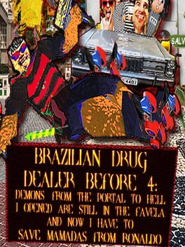 Jaquette Brazilian Drug Dealer Before 4: Demons From the Portal to Hell I Opened Are Still in the Favela and Now I Have to Save Mamadas From Ronaldo