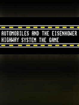 Jaquette Automobiles and the Eisenhower Hiway System the Game