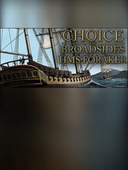 Jaquette Choice of Broadsides: HMS Foraker