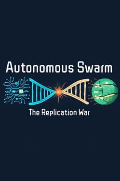 Jaquette Autonomous Swarm: The Replication War