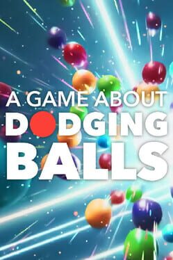Jaquette A Game About Dodging Balls