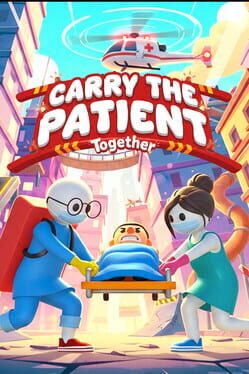 Jaquette Carry the Patient Together