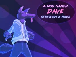 Jaquette A Dog Named Dave Stuck on a Rave