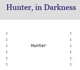 Hunter, in Darkness